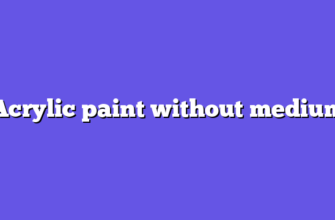 Acrylic paint without medium