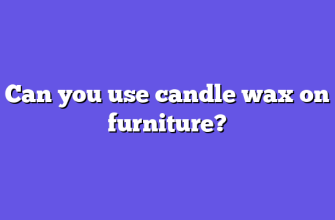 Can you use candle wax on furniture?