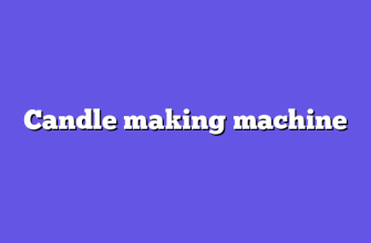 Candle making machine