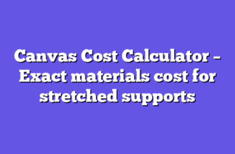 Canvas Cost Calculator – Exact materials cost for stretched supports