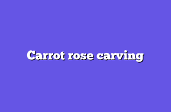 Carrot rose carving