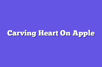 Carving Heart On Apple