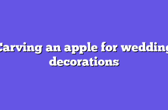 Carving an apple for wedding decorations