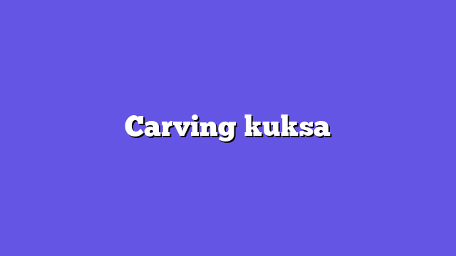 Carving kuksa
