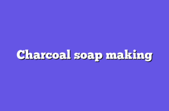 Charcoal soap making