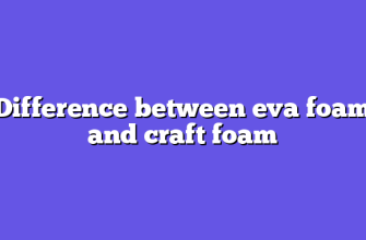 Difference between eva foam and craft foam