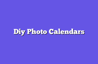 Diy Photo Calendars