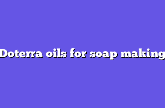 Doterra oils for soap making