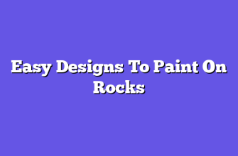 Easy Designs To Paint On Rocks
