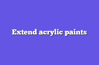 Extend acrylic paints