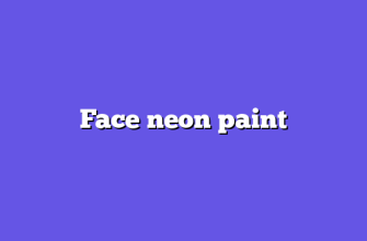 Face neon paint