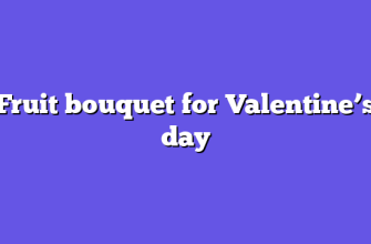 Fruit bouquet for Valentine’s day