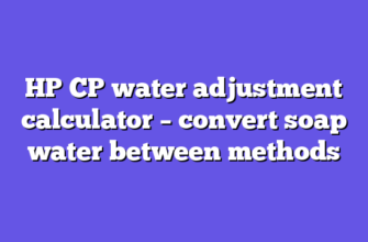 HP CP water adjustment calculator – convert soap water between methods