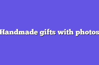 Handmade gifts with photos