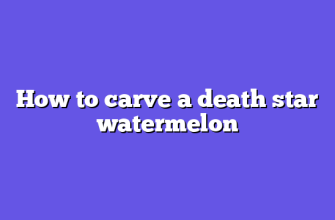 How to carve a death star watermelon