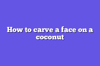 How to carve a face on a coconut