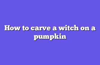 How to carve a witch on a pumpkin