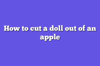 How to cut a doll out of an apple