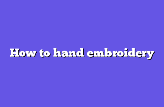 How to hand embroidery