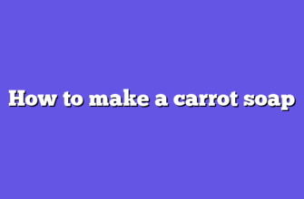 How to make a carrot soap