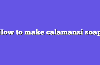 How to make calamansi soap