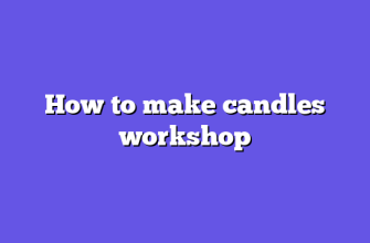 How to make candles workshop