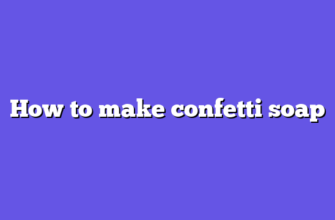 How to make confetti soap