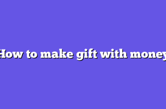 How to make gift with money