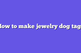 How to make jewelry dog tags