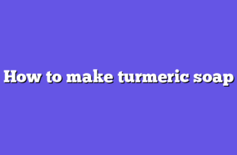 How to make turmeric soap