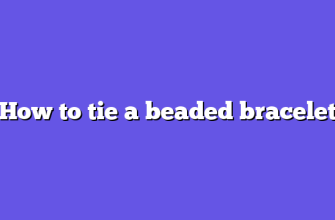 How to tie a beaded bracelet