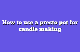 How to use a presto pot for candle making