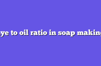 Lye to oil ratio in soap making
