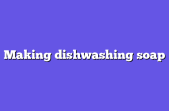 Making dishwashing soap