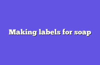 Making labels for soap