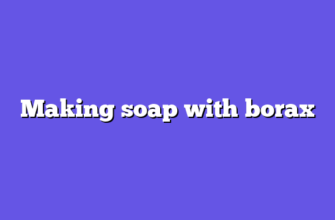 Making soap with borax