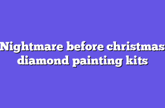 Nightmare before christmas diamond painting kits