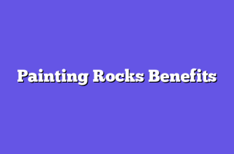 Painting Rocks Benefits