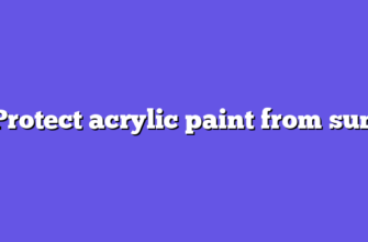 Protect acrylic paint from sun