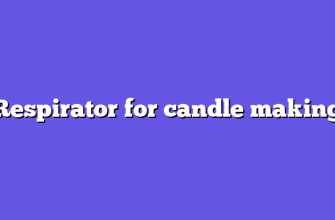Respirator for candle making