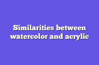 Similarities between watercolor and acrylic