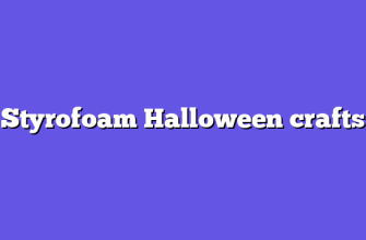 Styrofoam Halloween crafts