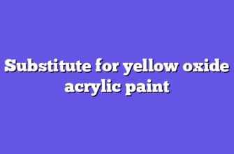 Substitute for yellow oxide acrylic paint