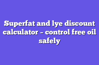 Superfat and lye discount calculator – control free oil safely