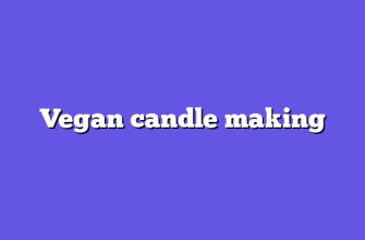 Vegan candle making