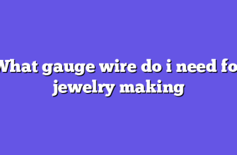 What gauge wire do i need for jewelry making