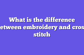 What is the difference between embroidery and cross stitch