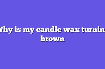 Why is my candle wax turning brown