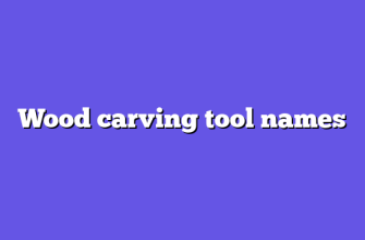 Wood carving tool names