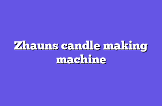 Zhauns candle making machine